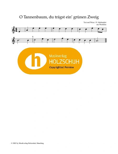 O Tannenbaum, du trägst ein grünen Zweig